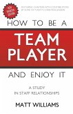 How To Be A Team Player and Enjoy It