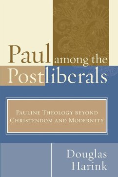 Paul Among the Postliberals - Harink, Douglas