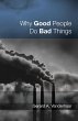 Why Good People Do Bad Things - Bild 1