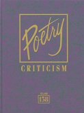 Poetry Criticism, Volume 158: Excerpts from Criticism of the Works of the Most Significant and Widely Studied Poets of World Literature