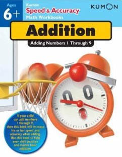 Kumon Speed & Accuracy Addition: Adding Numbers 1 Through 9