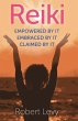 Reiki: Empowered by It, Embraced by It,... - Bild 1