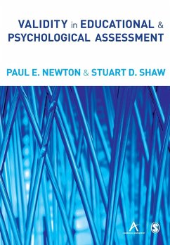 Validity in Educational and Psychological Assessment - Newton, Paul E;Shaw, Stuart D