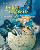 El tarot de los gnomos : fábulas, juegos y magia del mundo de Esir