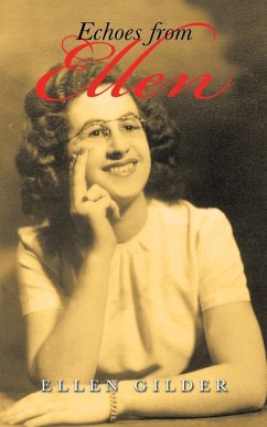 Echoes from Ellen - Gilder, Ellen
