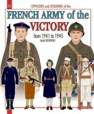The French Army of the Victory: From 1941 to 1945