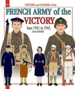 The French Army of the Victory: From 1941 to 1945 - Jouineau, Andre