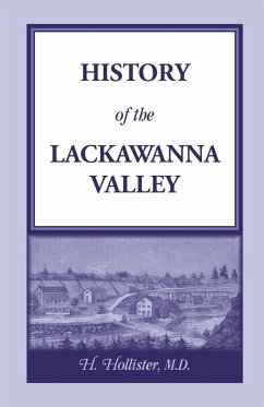 History of the Lackawanna Valley - Hollister, M.; Hollister, H.