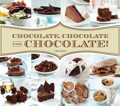 Chocolate, Chocolate & More Chocolate! - Tarrab, Elie