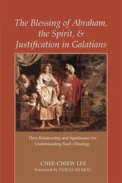 The Blessing of Abraham, the Spirit, and Justification in Galatians