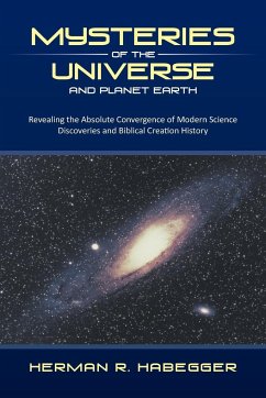 Mysteries of the Universe and Planet Earth - Habegger, Herman R.