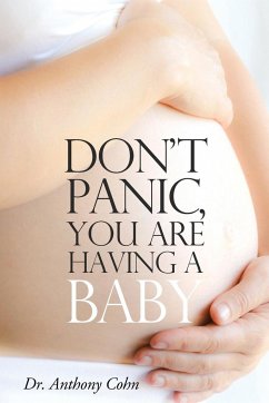 Don't Panic, You Are Having a Baby - Cohn, Anthony