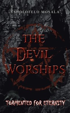 The Devil Worships - Mosala, Tsholofelo