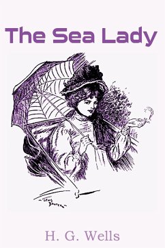The Sea Lady - Wells, H. G.