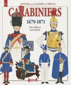 French Carabiniers: 1679-1871 - Lapray, Olivier