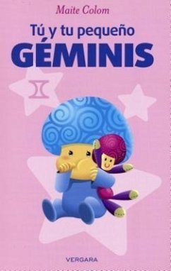 Tu y Tu Pequeno Geminis = You and Your Little Geminis - Colom, Maite