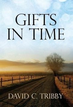 Gifts in Time - Tribby, David C