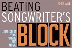 Beating Songwriter's Block - Ewer, Gary