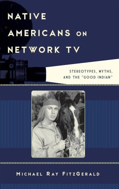 Native Americans on Network TV - Fitzgerald, Michael Ray