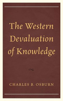 The Western Devaluation of Knowledge - Osburn, Charles B.