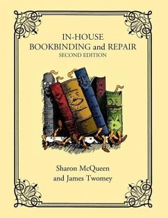 In-House Bookbinding and Repair - McQueen, Sharon; Twomey, James