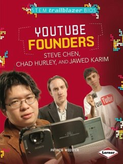 YouTube Founders Steve Chen, Chad Hurley, and Jawed Karim - Wooster, Patricia