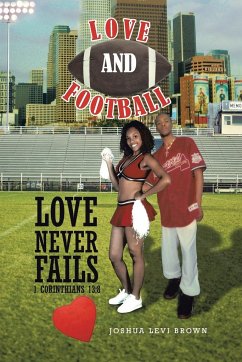 Love and Football - Brown, Joshua Levi