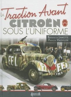 The Citroen Traction Avant - De Lamotte, Bertrand; Vauvillier, François