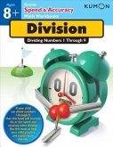 Kumon Speed & Accuracy Division: Dividing Numbers 1 Through 9