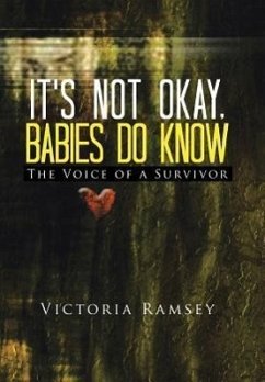 It's Not Okay, Babies Do Know