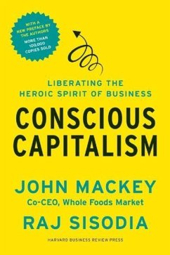 Conscious Capitalism, With a New Preface by the Authors - Mackey, John; Sisodia, Rajendra