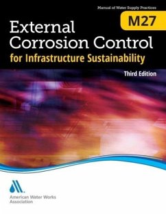 External Corrosion Control for Infrastructure Sustainability (M27) - American Water Works Association
