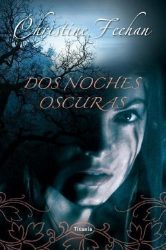 DOS Noches Oscuras - Feehan, Christine