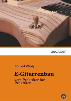 E-Gitarrenbau - Waldy, Norbert