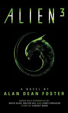Alien 3: The Official Movie Novelization - Foster, Alan Dean
