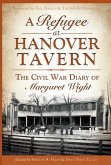 A Refugee at Hanover Tavern: The Civil War Diary of Margaret Wight