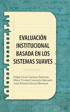 Evaluacion Institucional Basada En Los Sistemas Suaves - Eo, Cardoso; Mt, Cerecedo; Jr, Ramos