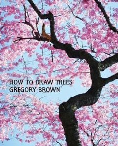 How to Draw Trees (Facsimile Reprint) - Brown, Gregory