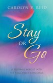 Stay or Go Stay or Go
