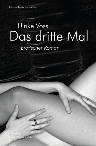 Das dritte Mal (eBook, ePUB) Das dritte Mal (eBook, ePUB)