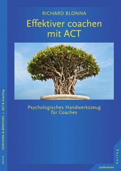 Effektiver coachen mit ACT (eBook, ePUB) - Blonna, Richard