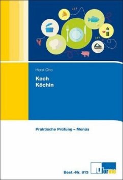 Koch/Köchin, Praktische Prüfung - Menüs - Otto, Horst