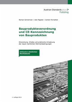 Bauprodukteverordnung und CE-Kennzeichnung von Bauprodukten (eBook, ePUB) - Schremser, Roman; Pappler, Udo; Fornather, Jochen