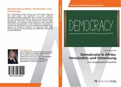 Demokratie in Afrika: Verständnis und Umsetzung