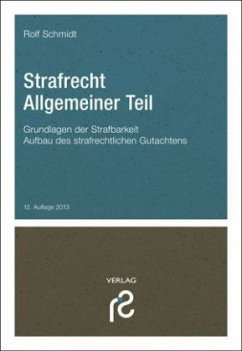 Strafrecht Allgemeiner Teil - Schmidt, Rolf