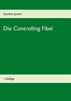 Die Controlling Fibel - Jensen, Gunther