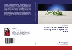 Fluid and Loci: Death and Memory in Shakespearean Plays - Zhang, Zhiyan