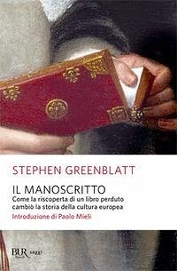 Cover Il manoscritto. Come la riscoperta di un libro perduto cambiò la storia della cultura europea