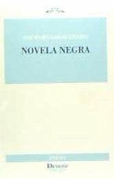 Novela negra - García Linares, José María