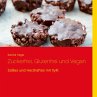 Zuckerfrei, Glutenfrei und Vegan - Bild 1